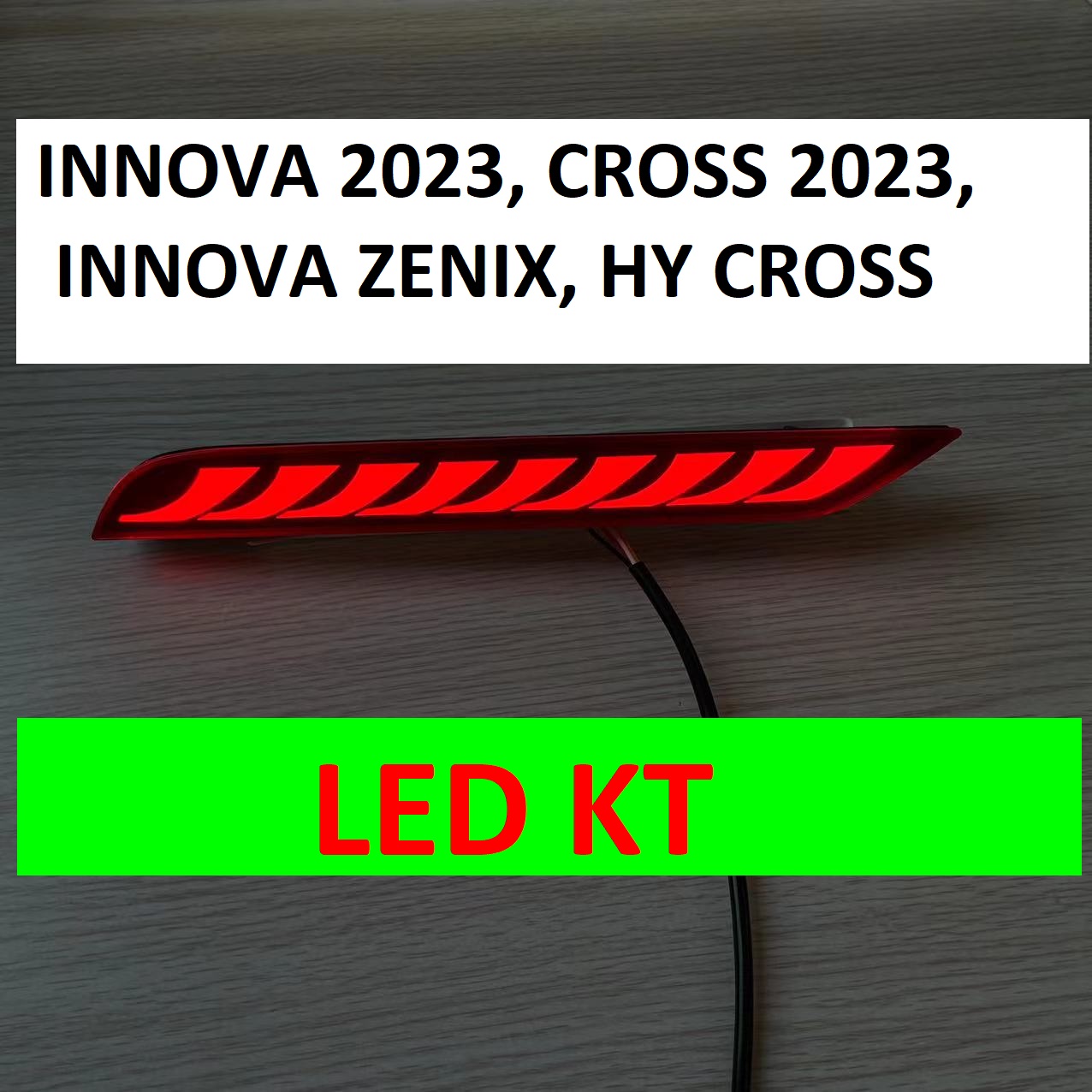 Led gầm sau Innova 2023 2024 Innova Cross 3 chế độ xi nhan chạy đẹp mắt led gầm sau Toyota Innova