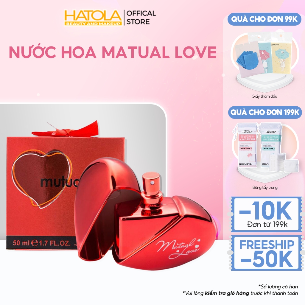 Nước hoa Matual Love dành cho phái nữ sang trụng hương thơm ngọt ngào Hatola