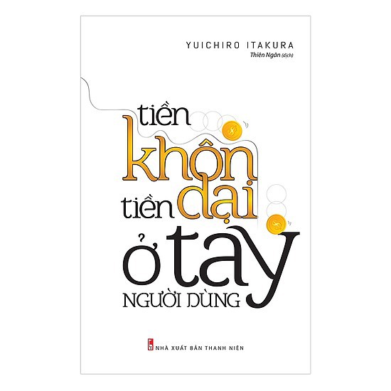 Sách - Tiền Khôn Tiền Dại Ở Tay Người Dùng