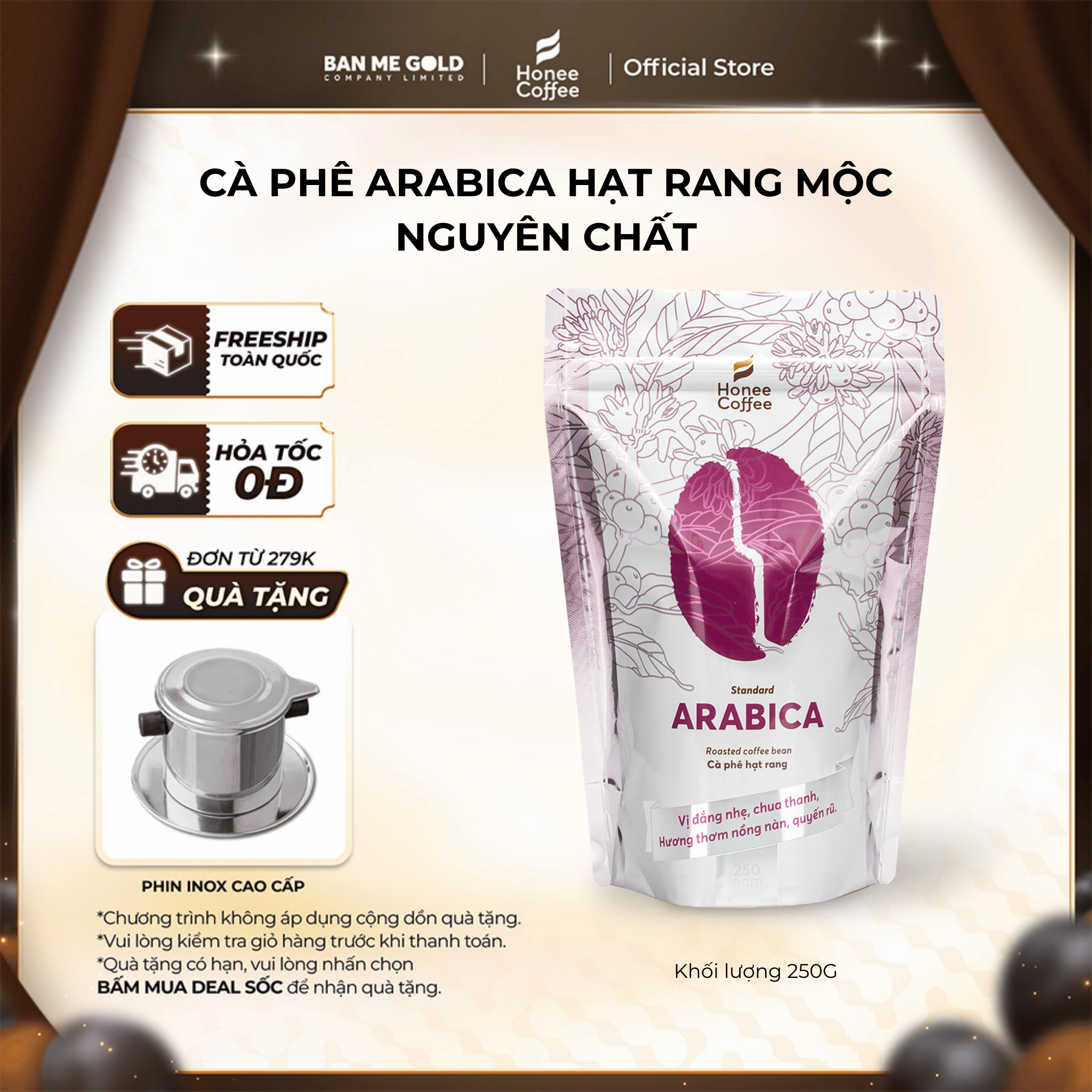 TẶNG PHIN Cà Phê Arabica Hạt Rang Mộc Cơ Bản - 250g 500g 1kg - Cafe Rang Xay Nguyên Chất Chính Hãng Ban Me Gold - Honee Coffee