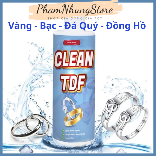 Nước rửa bạc, Nước rửa trang sức bạc, vàng- CLEAN TDF - Không làm mòn, phai màu gốc của trang sức