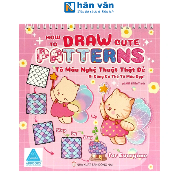 Sách Thiếu Nhi - How To Draw Cute Patterns - Tô Màu Nghệ Thuật Thật Dễ - Ai Cũng Có Thể Tô Màu Đẹp!