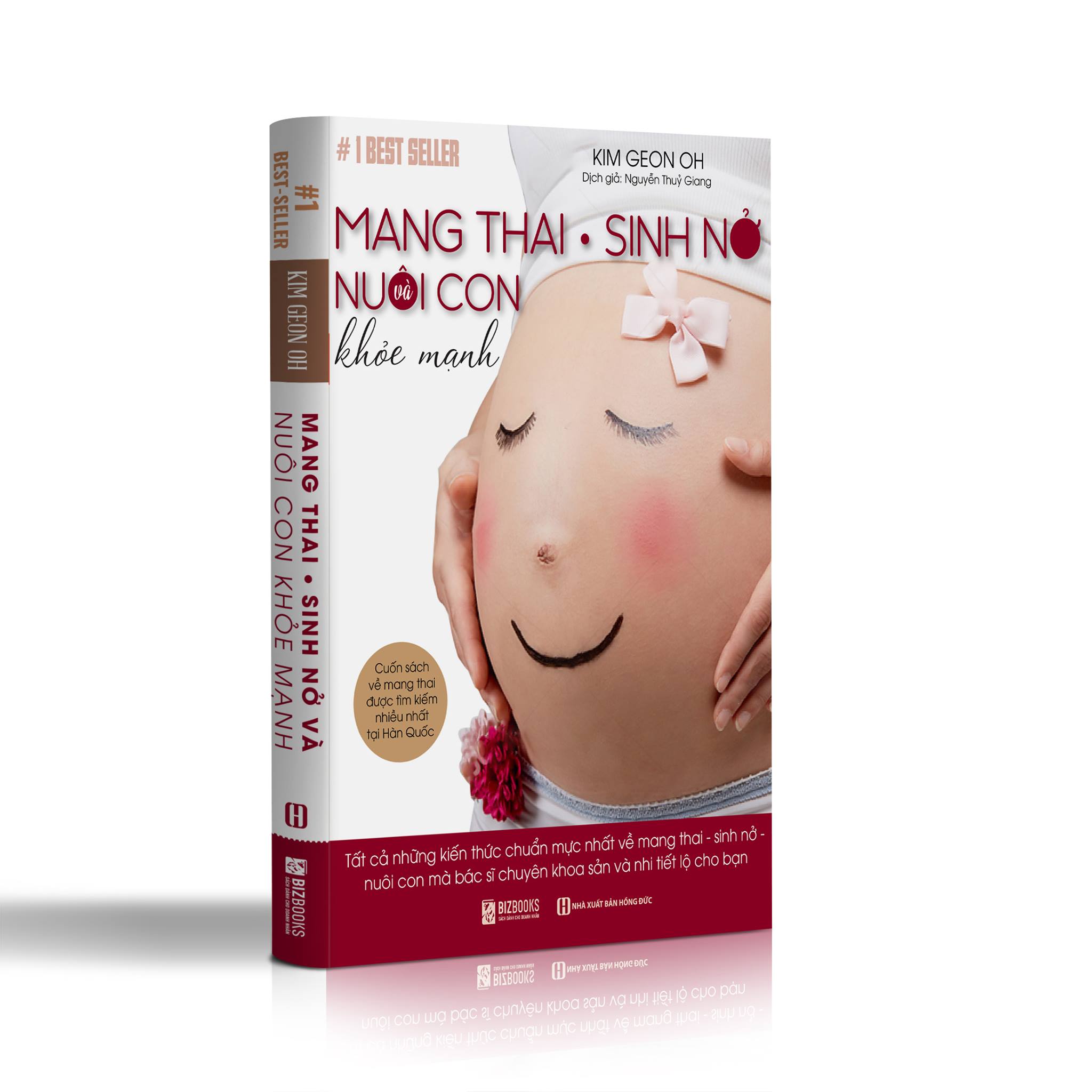 Mang Thai Sinh Nở Và Nuôi Con Khỏe Mạnh: Cuốn sách về mang thai được