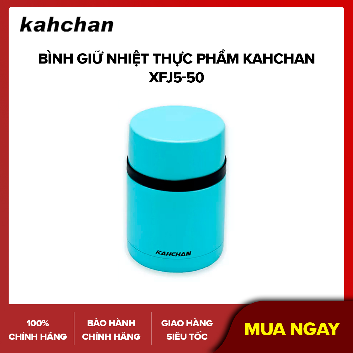 Bình giữ nhiệt thực phẩm Kahchan XFJ5-50