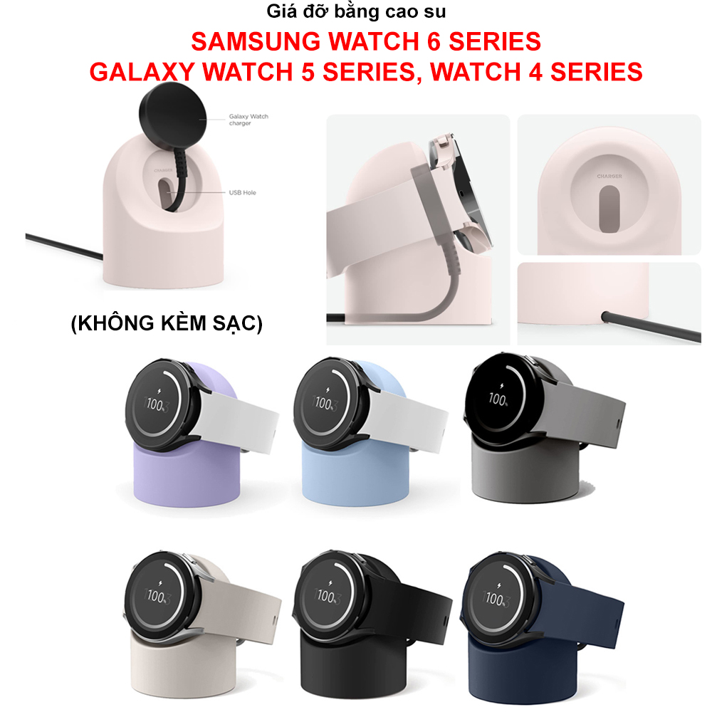 Giá đỡ sạc Samsung Galaxy 6 Series ,Watch 5 Series, Watch 4 Series, Watch 3 Series