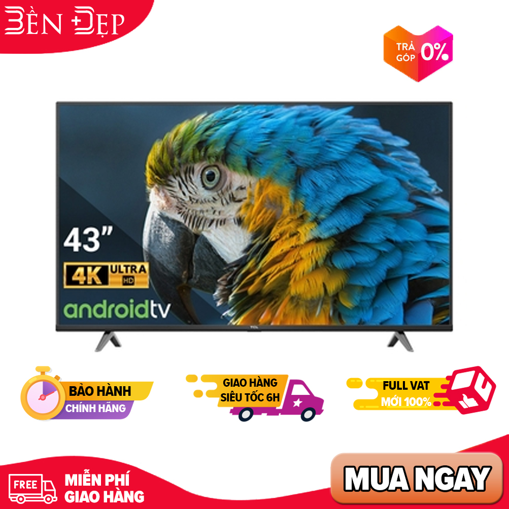 [Trả góp 0%]Smart Tivi TCL 4K 43P618 43 inch UHD (Giá áp dụng giao nội thành HN& HCM, các tỉnh liên 