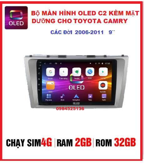 Màn hình android oled c2 new kèm mặt dưỡng cho toyota camry , màn hình android 9inch 4g thu phát wifi, tích hợp vietmap s1,navitel,màn hình xe camry .mặt dưỡng camry