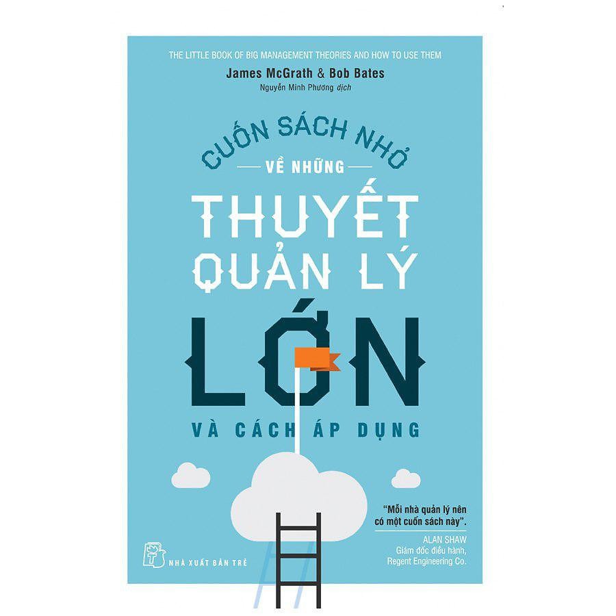 Sách - cuốn sách nhỏ về những thuyết quản lý lớn và cách áp dụng
