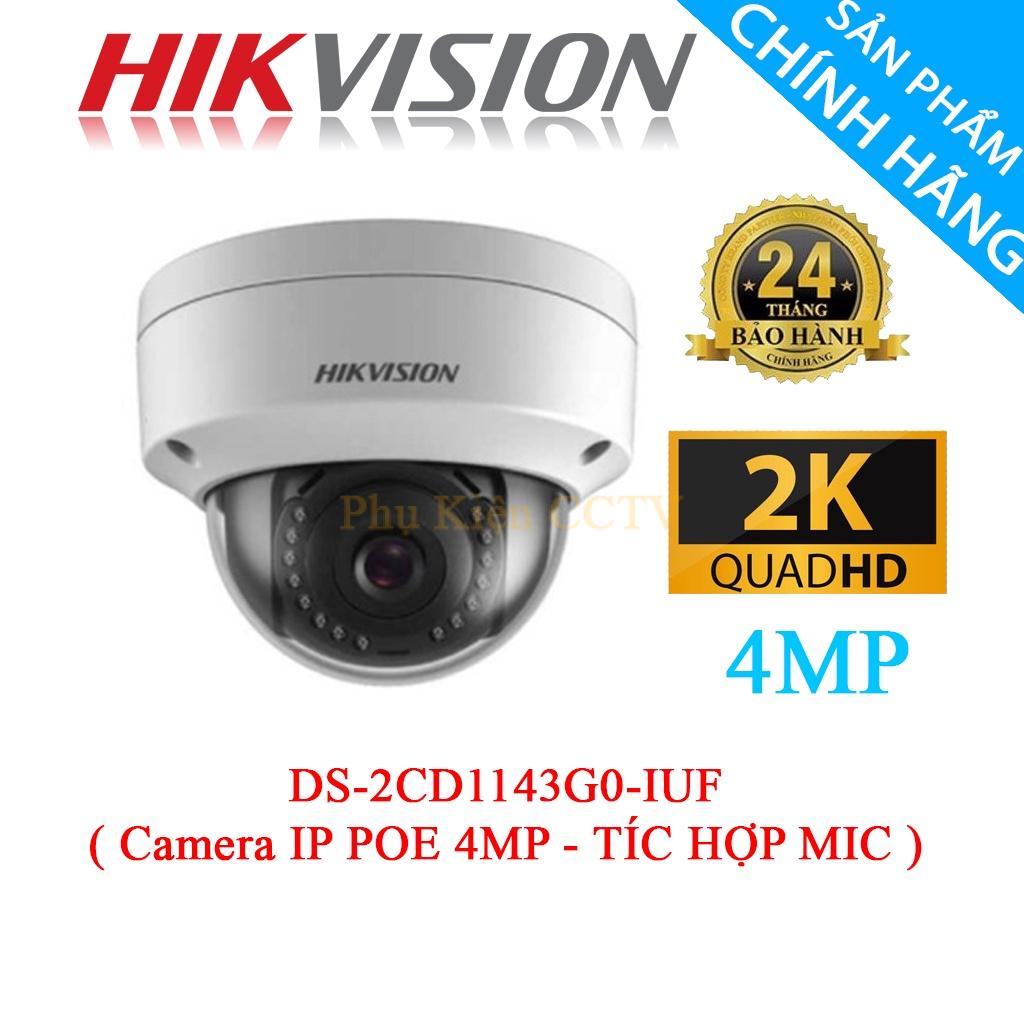 Camera ip poe hikvision 4.0mp/2k ds-2cd1143g0-iuf - hàng chính hãng