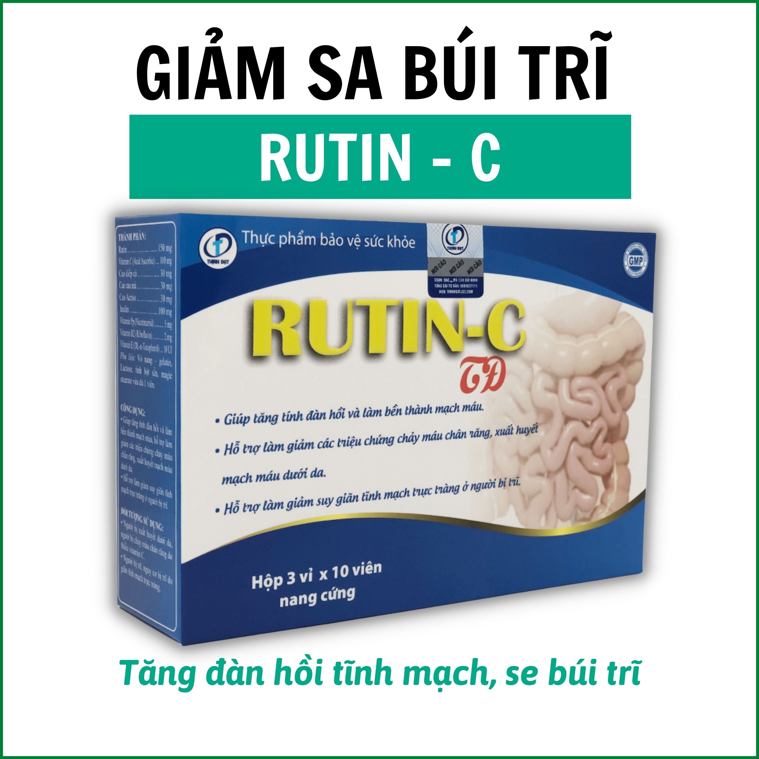 Rutin C : Hỗ trợ giảm nguy cơ trĩ, sa búi trĩ + Làm bền thành mạch máu + Bổ sung Vitamin