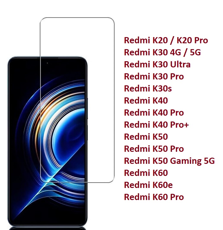 All Redmi K Kính cường lực Trong suốt Không Full Xiaomi K20 K30 K40 K50 K60 K20 Pro K30s K30 Pro K30 Ultra K40s K40 Pro K40 Pro+ K50 Pro K60e K60 Pro 4G/5G (Không viền)
