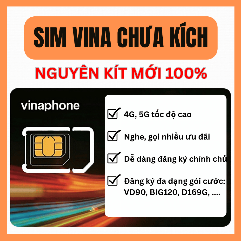 (SIM MỚI 100%) Sim 4G 5G Vinaphone Nghe Gọi Thả Ga, Truy Cập Mạng Tốc Độ Cao, Đăng Ký Các Gói Cước VD90 BIG120 D169G | FREESHIP - CHƯA KÍCH HOẠT