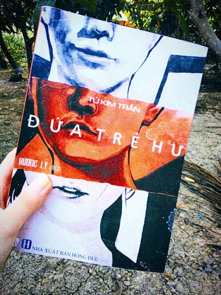 Nguyệt Linh Book - Đứa Trẻ Hư - Tác giả: Tử Kim Trần.