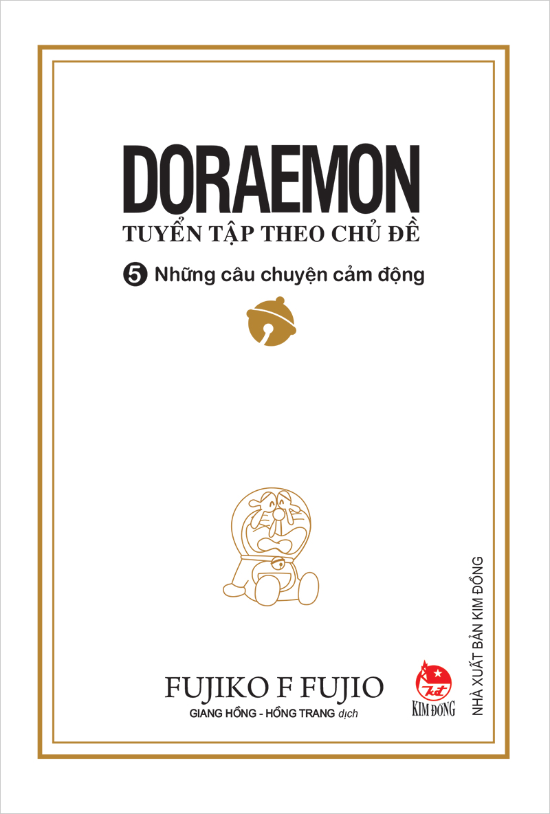 Kim Đồng - Doraemon tuyển tập theo chủ đề - Tập 5 - Những câu chuyện cảm động