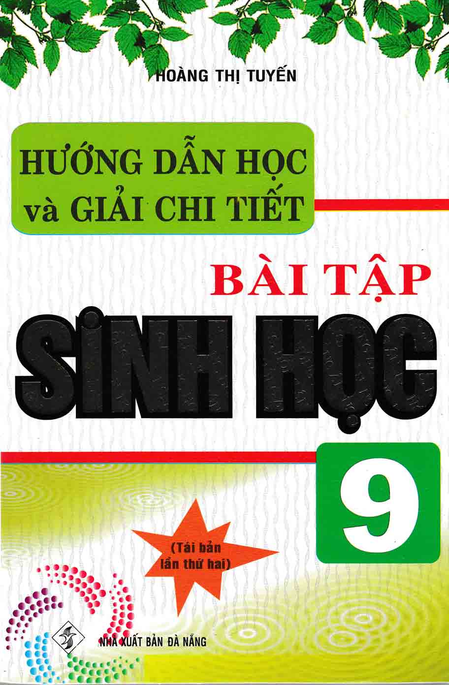 HƯỚNG DẪN HỌC VÀ GIẢI CHI TIẾT BÀI TẬP SINH HỌC 9