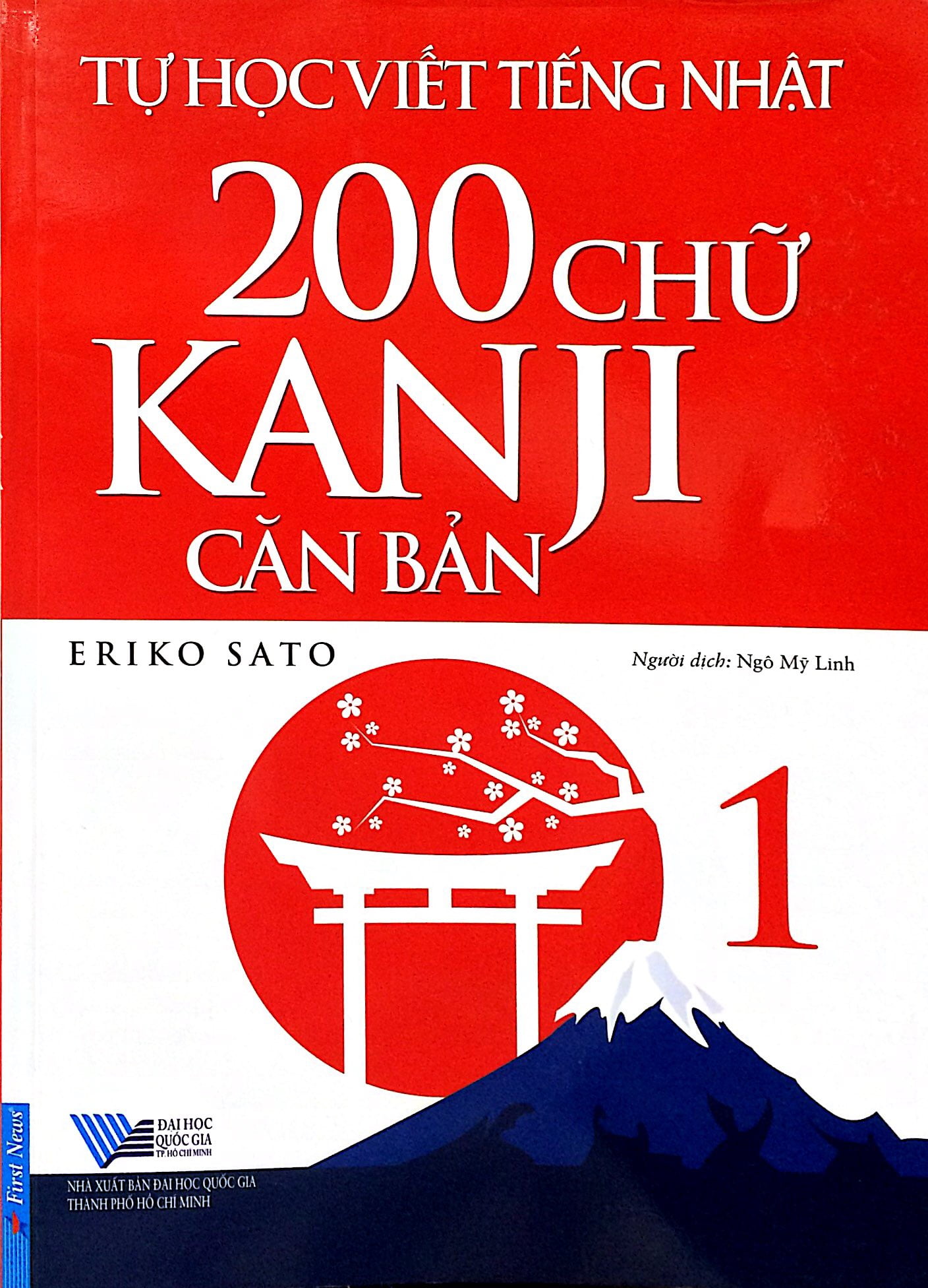 Fahasa - Tự Học Viết Tiếng Nhật 200 Chữ Kanji Căn Bản (Tập 1)