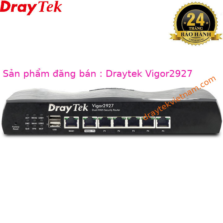 DrayTek Vigor 2927 - Tem chính hãng - BH 24 tháng