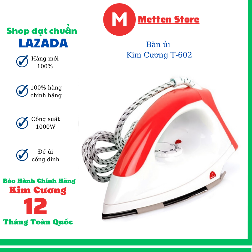 Bàn ủi Kim Cương T-602 ,bàn là khô 1000W,mặt bàn là có men chống dính,chống cháy hàn việt nam chất lượng cao ,bảo hành chính hãng 12 tháng