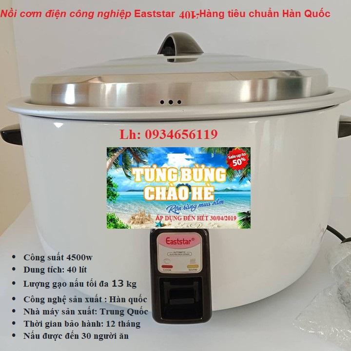 Nồi điện công nghiệp Eaststar 40L, 4500W- Nồi cơm điện công nghiệp nấu tới 13kg gạo, nồi cơm công nghiệp, noi com dien bền, rẻ, đẹp cho nhà hàng, khách sạn, căng tin