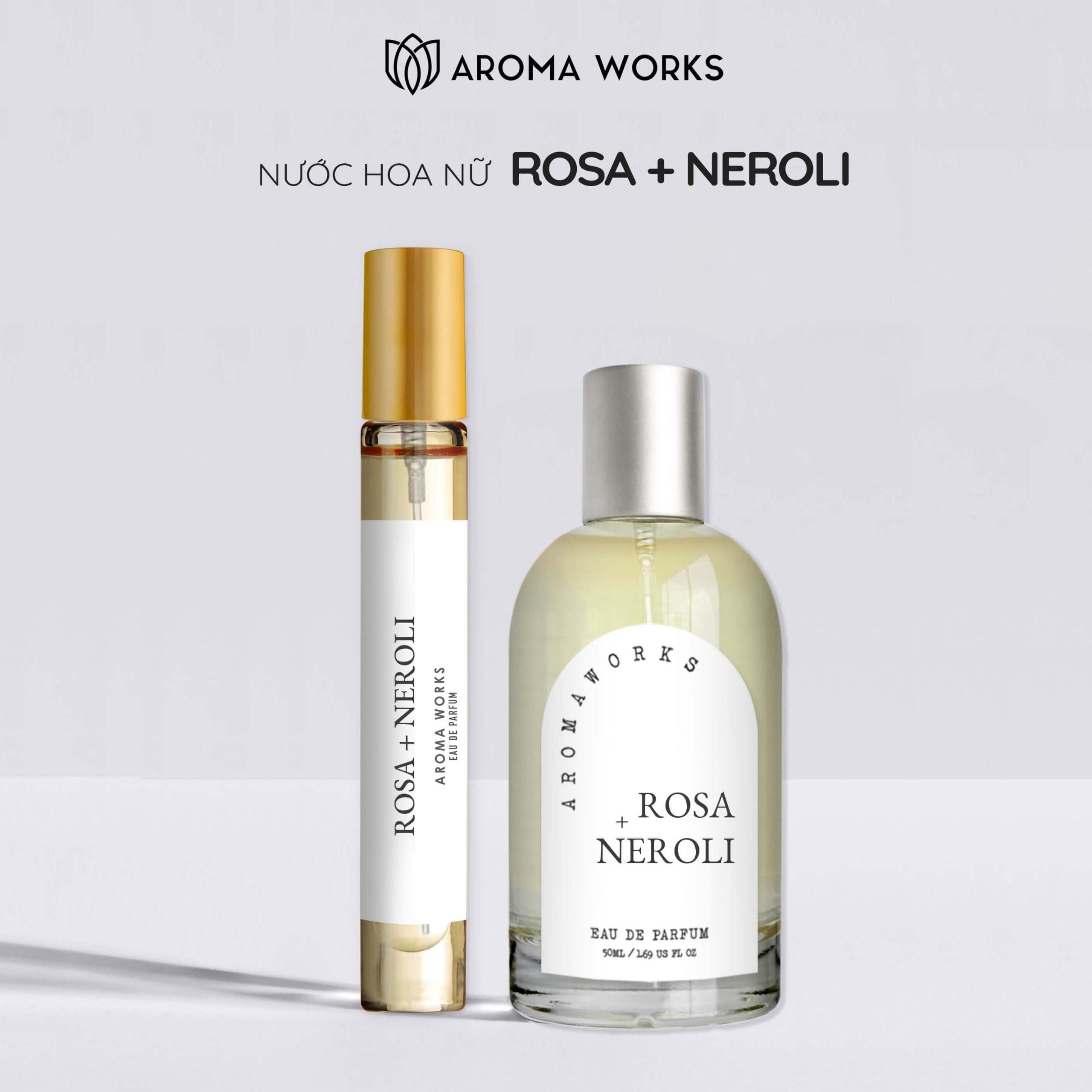 Nước hoa nữ Aroma Works Rosa + Neroli mùi hoa hồng sang trọng, quyến rũ, lưu hương lâu đến 6h