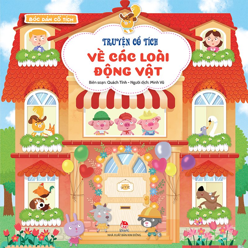 Kim Đồng - Bóc dán cổ tích - Truyện cổ tích về các loài động vật