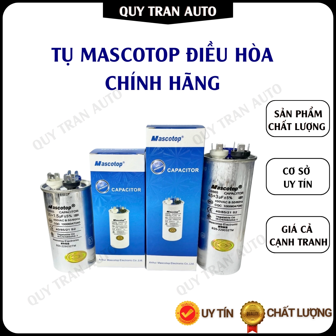 Tụ máy nén điều hòa 25uF 30uF 35uF 40uF 50uF 60uF 450V chính hãng Mascotop - Quý Trần Auto
