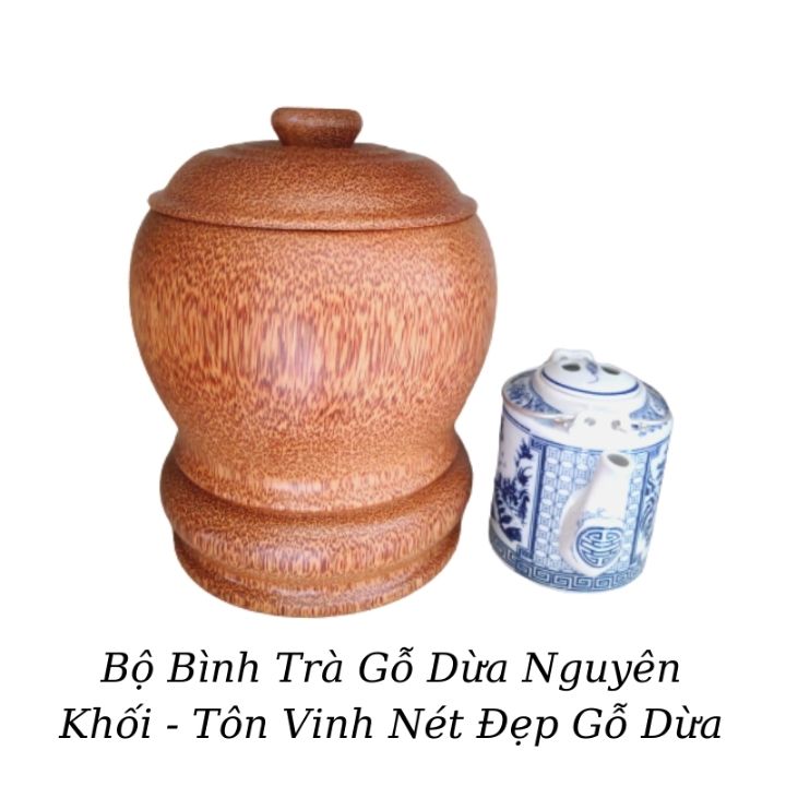 Bình giữ ấm bình trà gỗ dừa nguyên khối và bình trà 850 - 950ml
