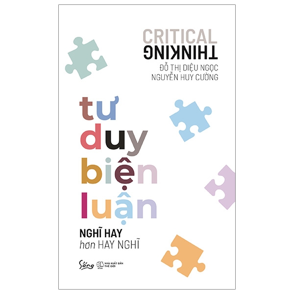 Fahasa - Tư Duy Biện Luận - Nghĩ Hay Hơn Hay Nghĩ
