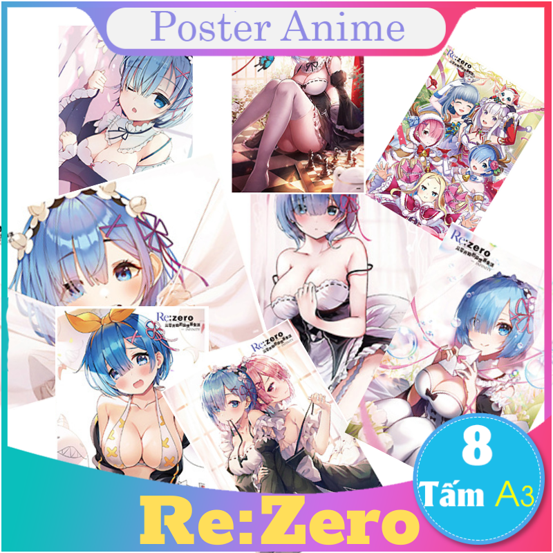 Set 8 tấm tranh poster size lớn A3 Re Zero Bắt đầu lại ở thế giới khác anime siêu chất áp phích to