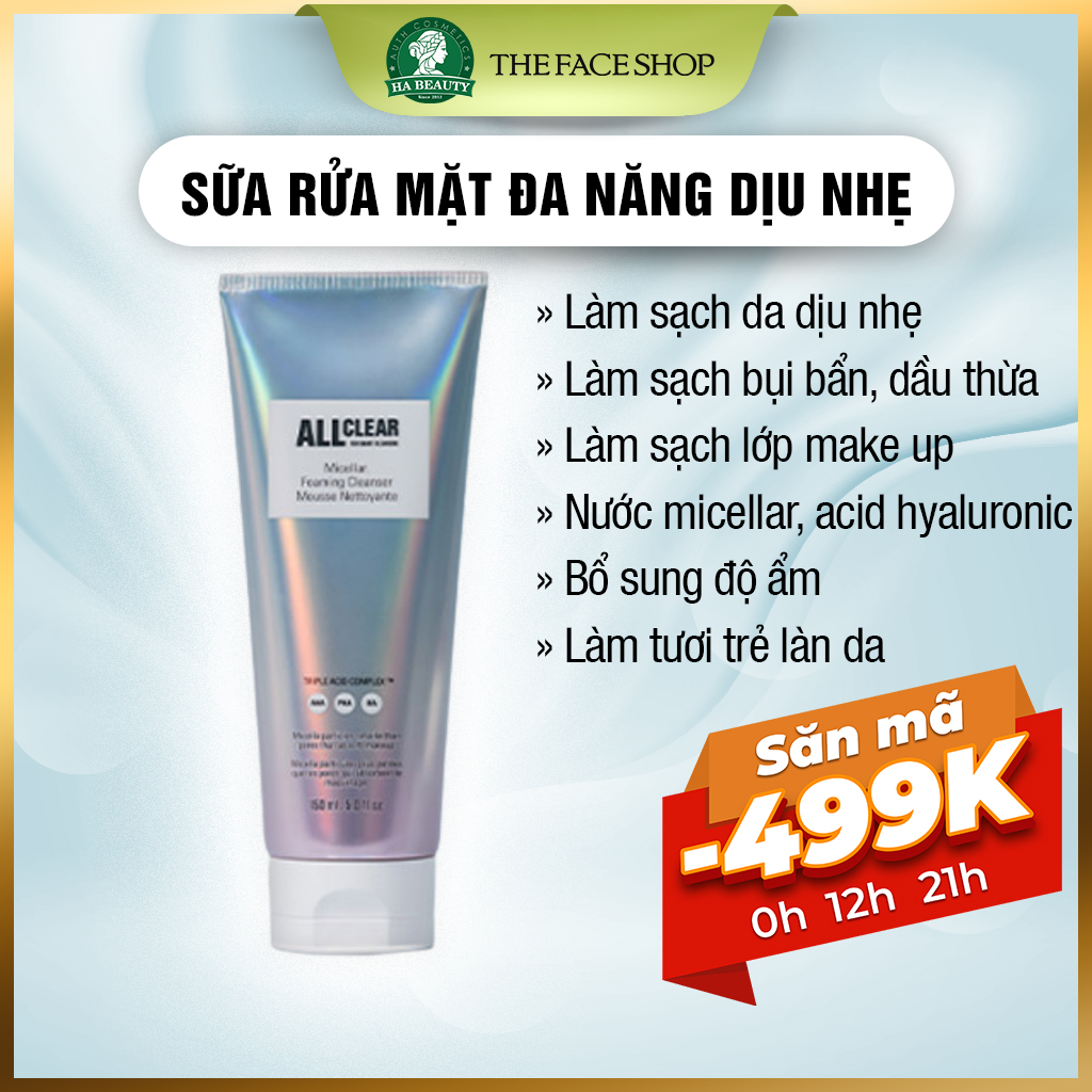 Sữa rửa mặt làm sạch đa năng sạch sâu dịu nhẹ The Face Shop all clear micellar cleansing foam 150ml