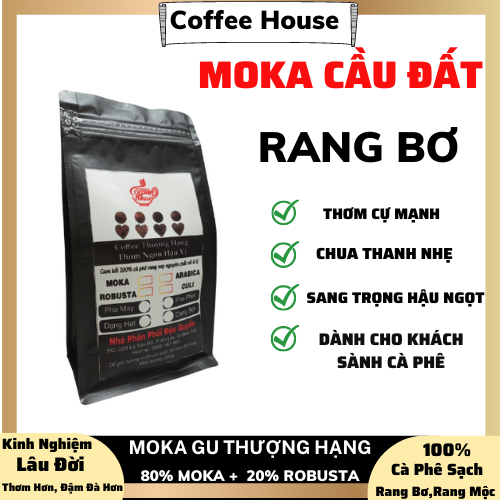 Cà phê hạt moka cầu đất, rang bơ ,tỉ lệ 80% moka + 20% robusta 100% rang xay nguyên chất 100g