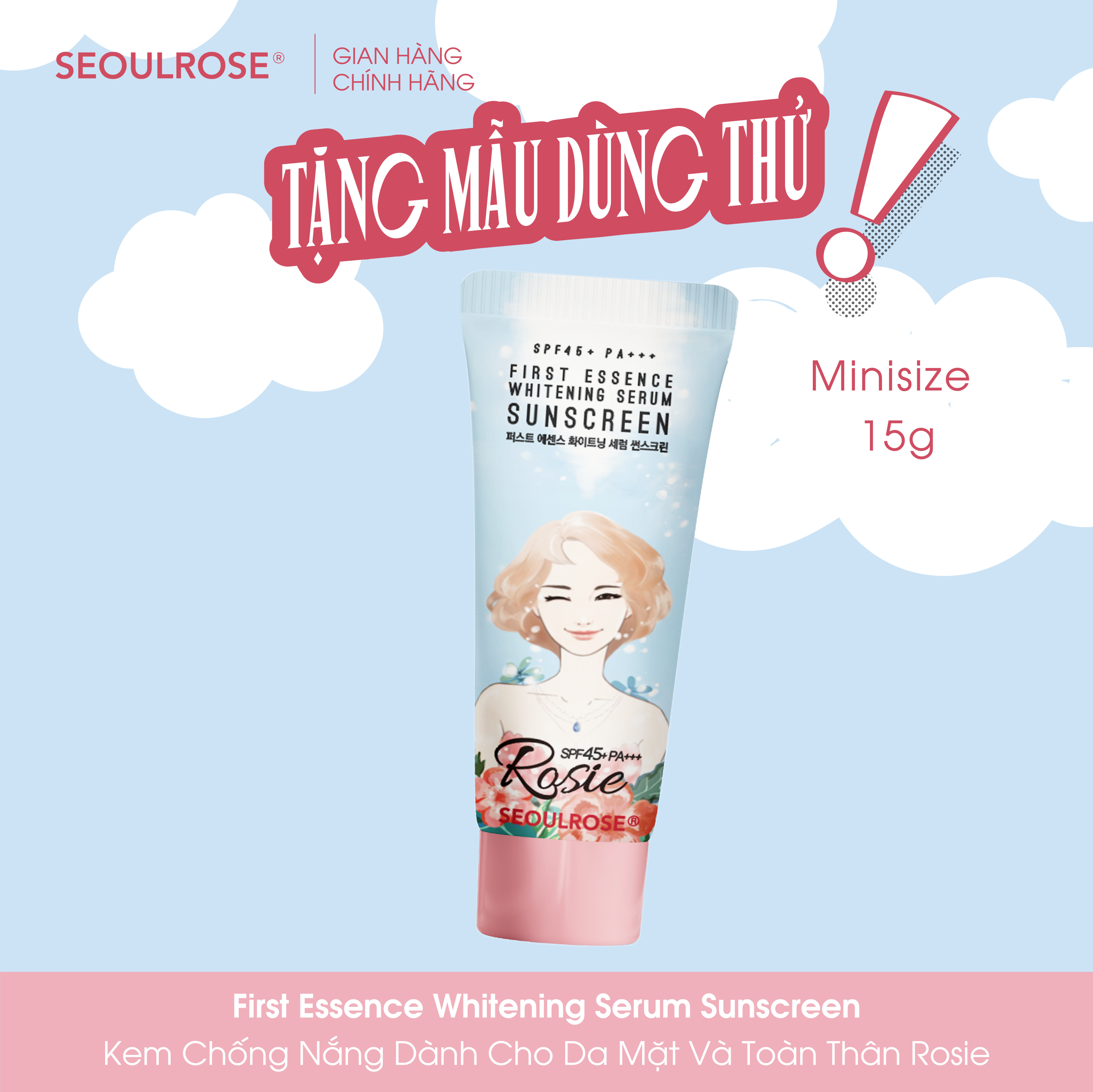 [Size Du Lịch] Kem Chống Nắng Seoul Rose Rosie First Essence Whitening Serum Sunscreen SPF45 PA+++ 15ml