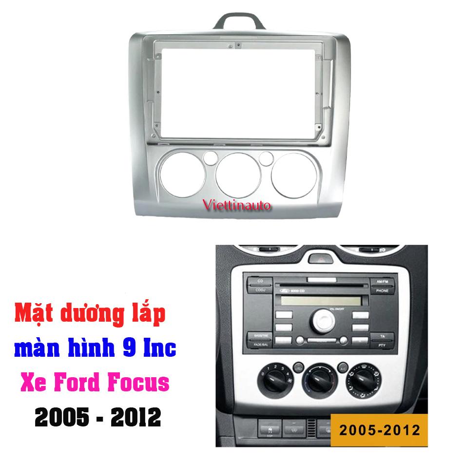 Mặt dưỡng lắp màn hình 9 in ford focus 2005-2012