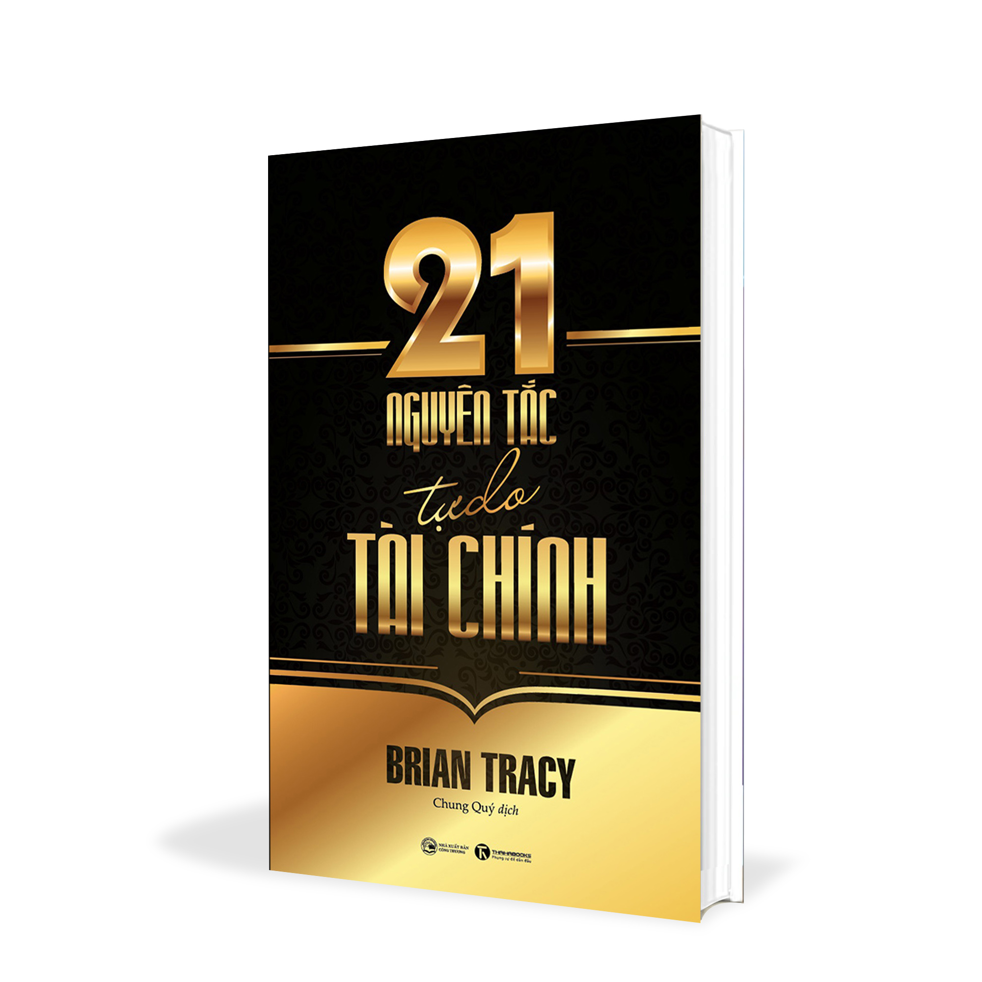 21 nguyên tắc tự do tài chính - brian tracy