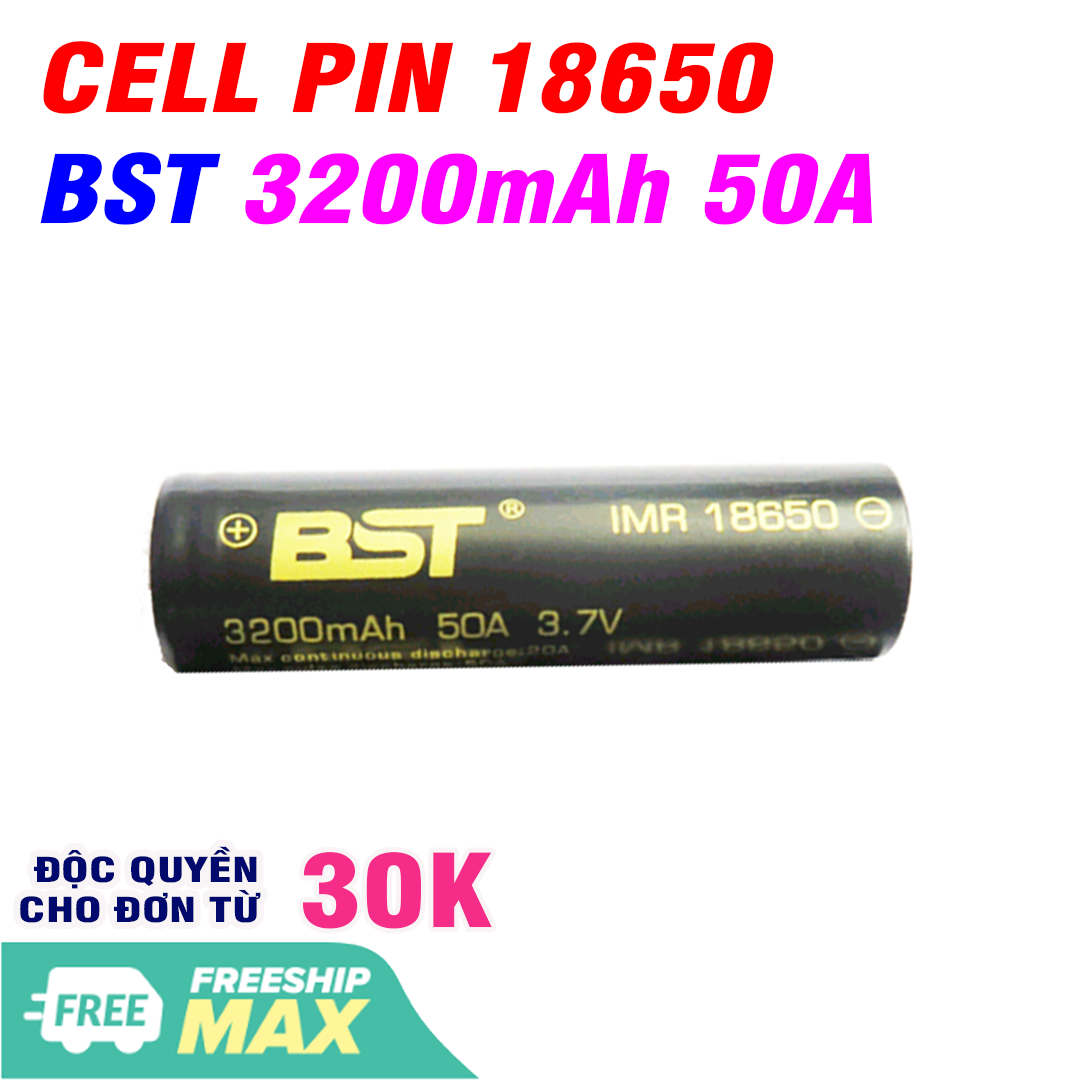 Pin sạc 3.7v BST 18650 dung lượng 3200mah dòng xả 50A