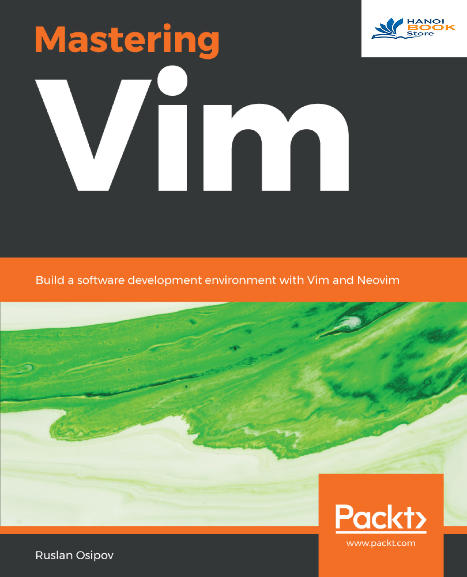 Sách tiếng anh Mastering Vim Build a software development environment with Vim and Neovim