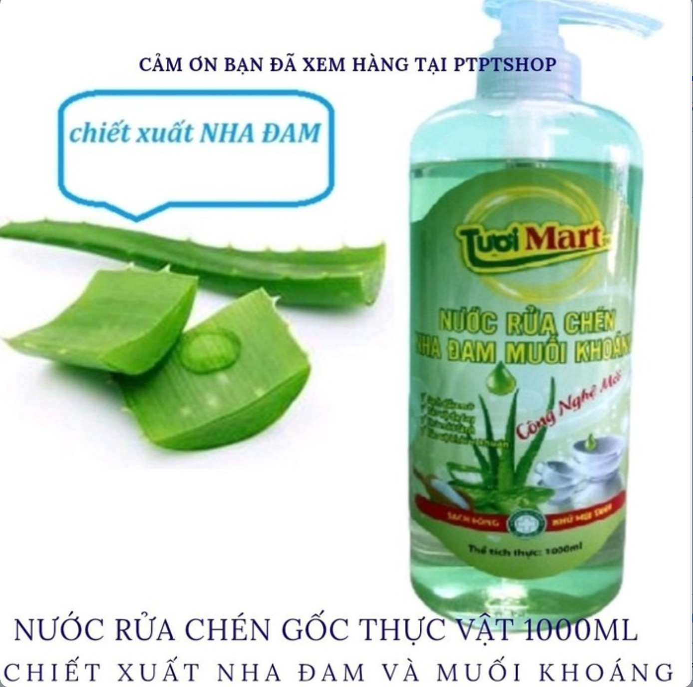 (Giao hỏa tốc) Nước rửa chén GỐC THỰC VẬT nha đam muối khoáng 1000ml Tươi Mart (mua tại ptptshop)