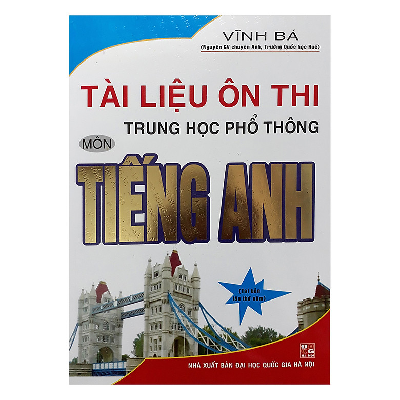 TÀI LIỆU ÔN THI THPT QUỐC GIA MÔN TIẾNG ANH (VĨNH BÁ)