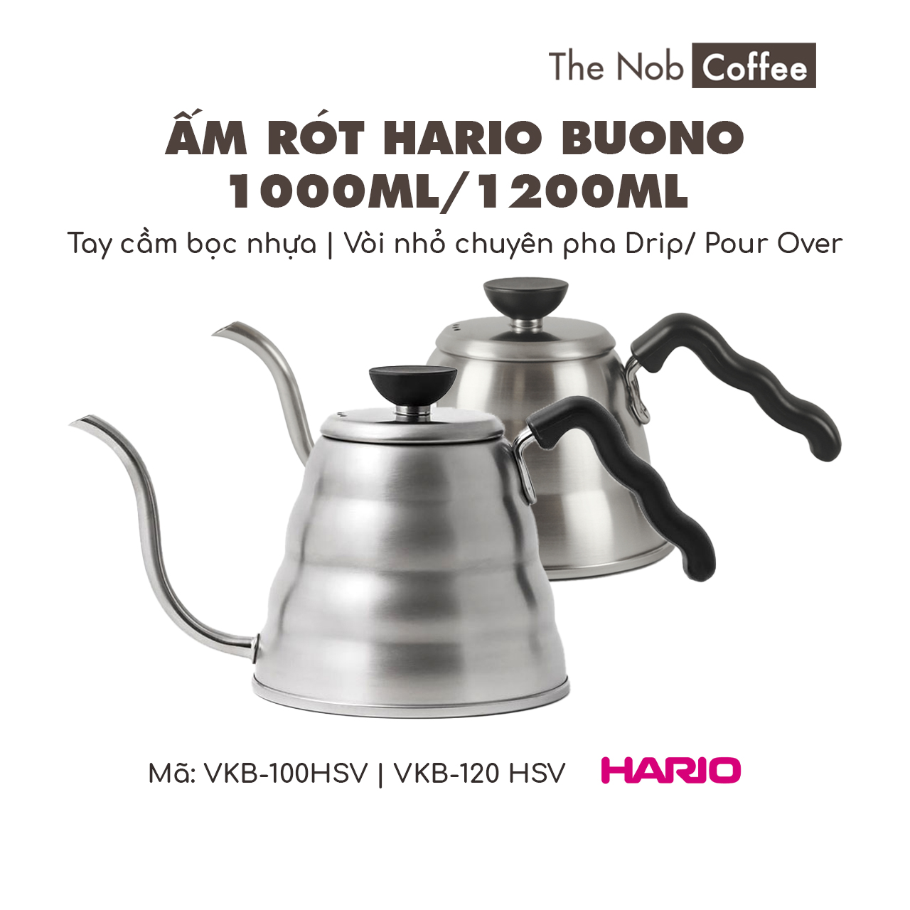 Ấm rót Hario Buono 1L/1.2L | Ấm cổ ngỗng chuyên pha drip/pour-over cao cấp , đun tốt trên bếp từ/bếp gas, vv...