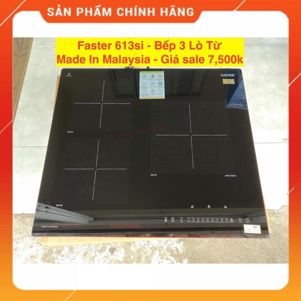 Bếp từ 3 Faster FS 613SI Bếp điện 3 lò từ, Nhập khẩu Malaysia nguyên chiếc, Công nghệ châu Âu