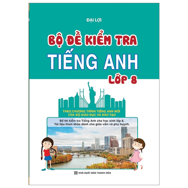 Fahasa - bộ đề kiểm tra tiếng anh - lớp 8