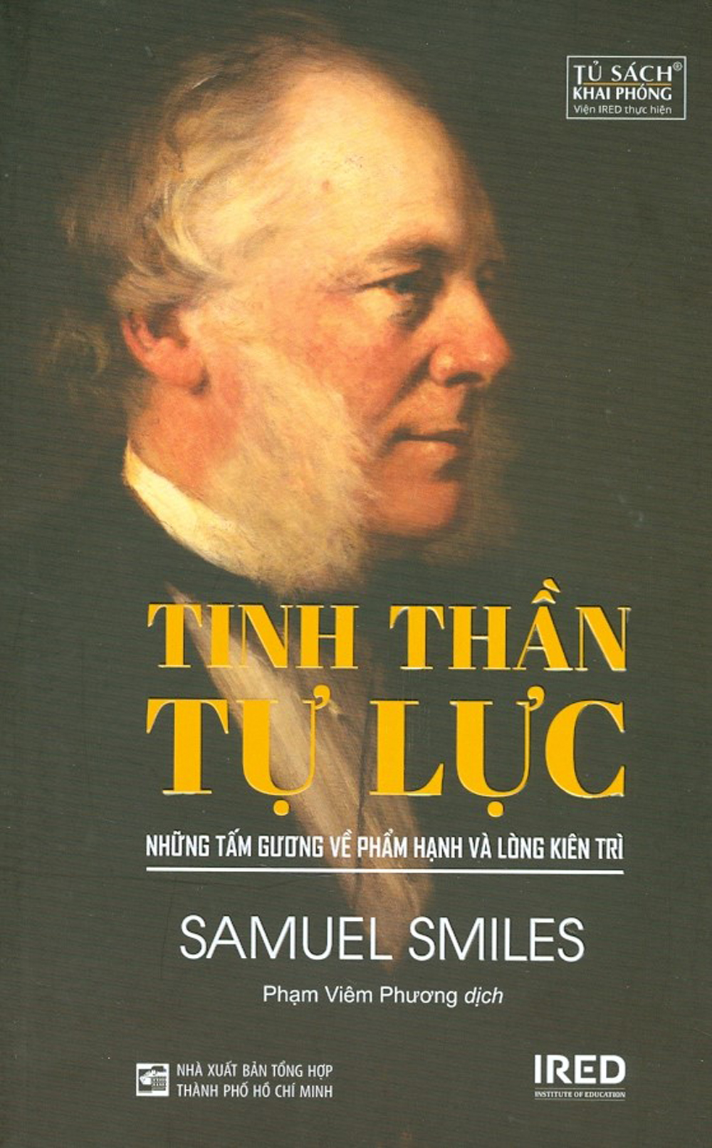 Tinh Thần Tự Lực - Những Tấm Gương Về Phẩm Hạnh Và Lòng Kiên Trì