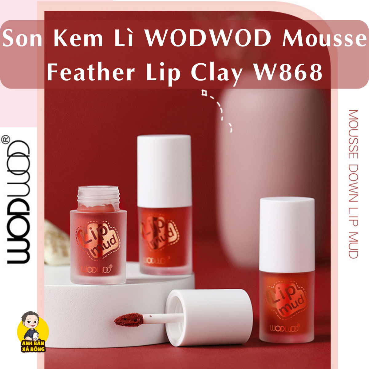 Son kem lì wodwod mousse feather lip clay w868