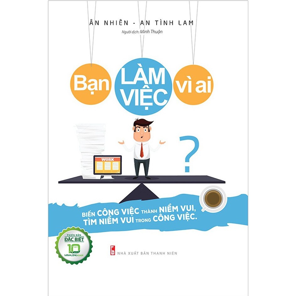 Nguyetlinhbook sách - bạn làm việc vì ai .