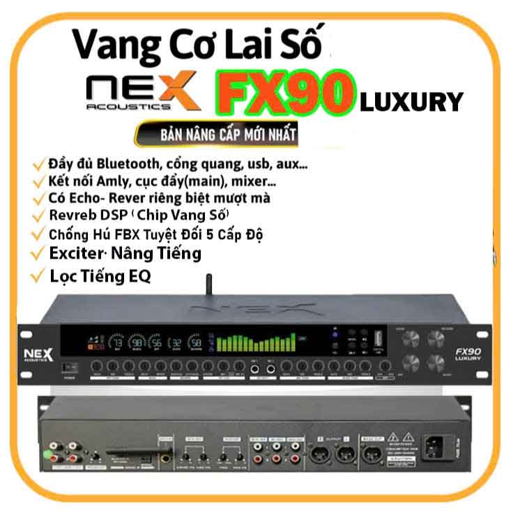  Vang cơ karaoke Nex Fx 90 luxury bản nâng cấp fx80 luxury đầy đủ bluetool optical usb aux,..có remote 