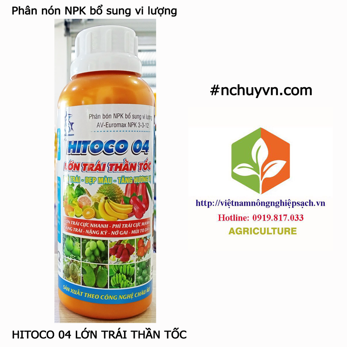 Phân bón npk vi lượng hitoco 04 – lớn trái cực nhanh, phì trái cực mạnh