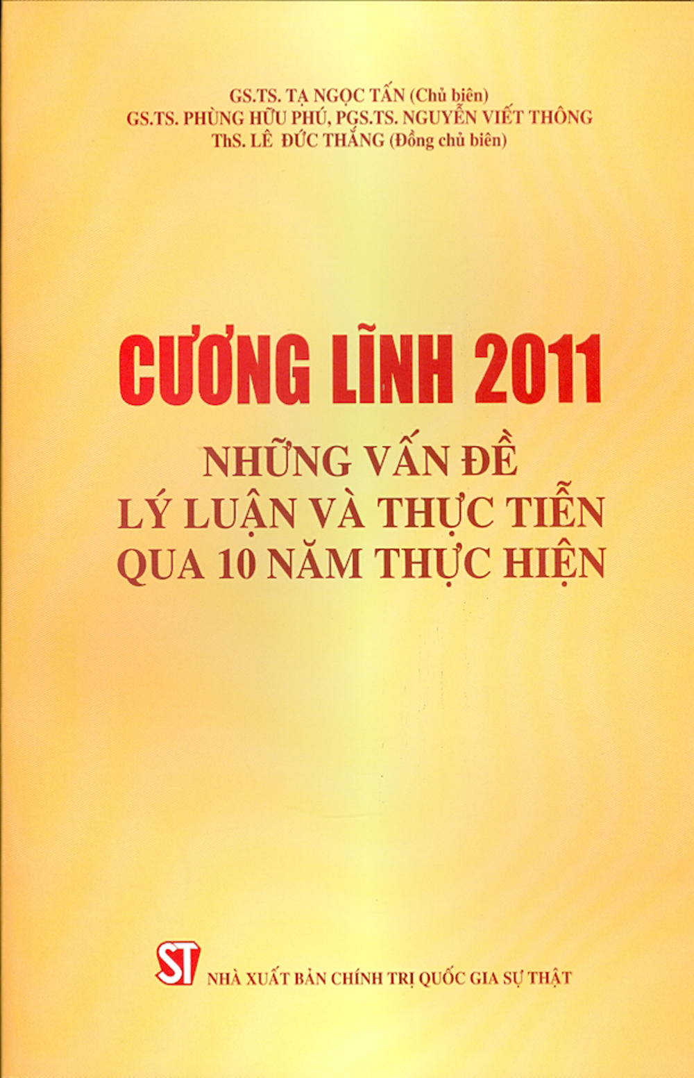 Cương lĩnh 2011 - những vấn đề lý luận và thực tiễn qua 10 năm thực hiện