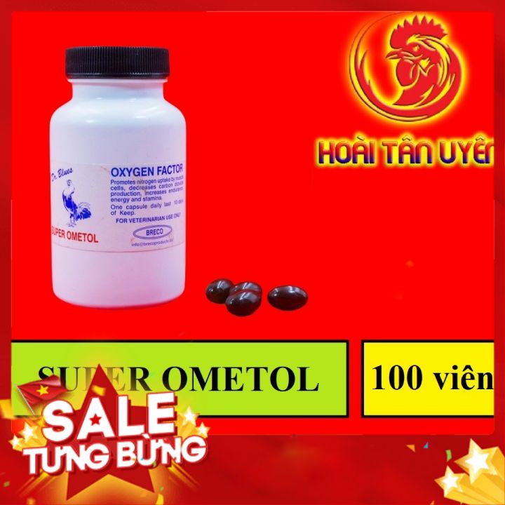 Super ometol dinh dưởng cao cấp dành cho gà đá 100 viên