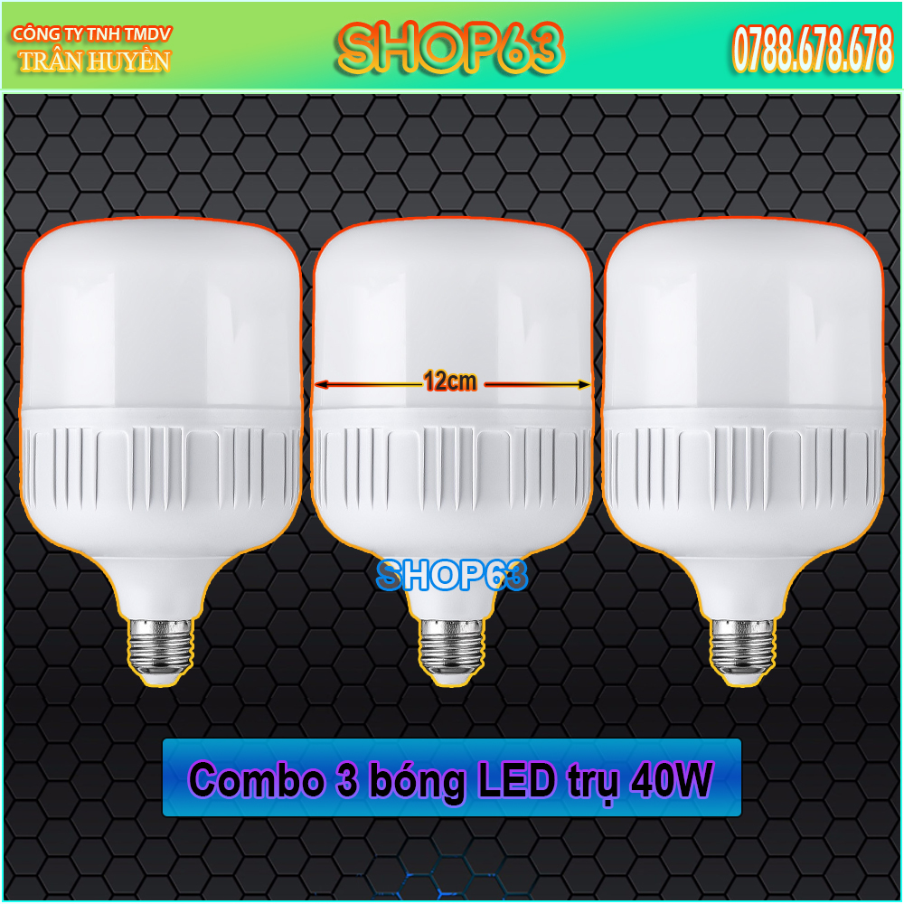 Combo 3 bóng đèn LED trụ tròn công suất 40W - ánh sáng trắng (loại bóng to chuẩn đường kính 12cm - bảo hành 12 tháng)