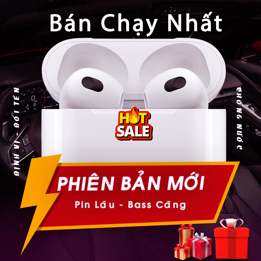 Tai Nghe Bluetooth Không Dây AirPP 2/3/Pro M10 X15 Bản Siêu Cấp Pin Trâu DJ1 Có mic Tai nghe bloutooth Chơi Game Âm thanh vòm Bass căng Đổi Tên Định vị